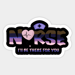 Cute Nurse Shirt I will be There For You Gift For RN&LPN Sticker